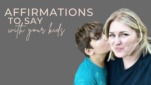 Give Power to Your Kids with Daily Affirmations