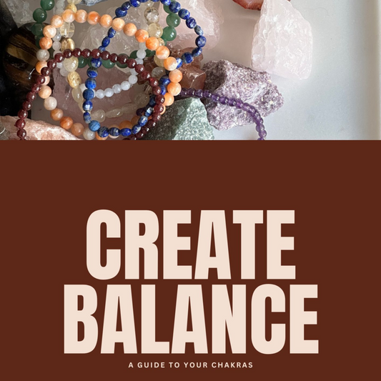 Create Balance: A Guide to Your Chakras